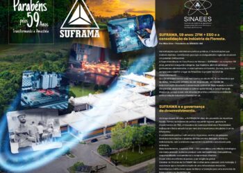SUFRAMA, 59 anos: ZFM + ESG e a consolidação da Indústria da Floresta