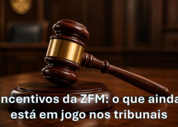 Incentivos da ZFM: o que ainda está em jogo nos tribunais
